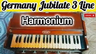 Germany Jubilate 3-Line Harmonium | Original Jubilate Reeds | Premium Sagwan Wood 