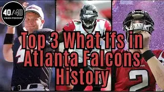 Top 3 What Ifs in Atlanta Falcons History - Michael Vick, Brett Favre, Deion Sanders and many more!