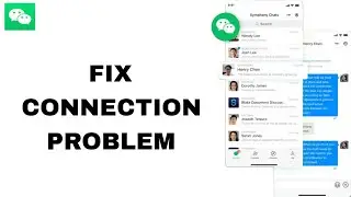 Как исправить и решить проблемы с подключением в приложении WeChat | Пошаговая инструкция