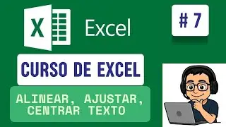 Curso de Excel Básico #7: Alineación de Texto en Celdas