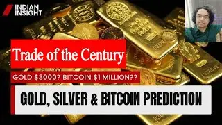 Gold and Silver vs Bitcoin - Trade of the century? All Bitcoin predictions explained