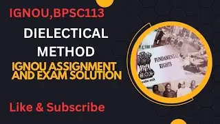 Short note on Dialectical Method #ignou #bpsc113 #Political Science #Assignment Solution