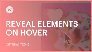 Reveal elements on hover &mdash; Webflow interactions and animations tutorial