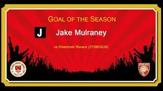 2024 Goal of the Season (Goal J - Jake Mulraney vs Shamrock Rovers)