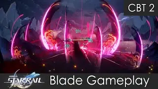 Blade CBT2 Gameplay: Attack, Skill, Ultimate | Honkai: Star Rail CBT 2 Gameplay