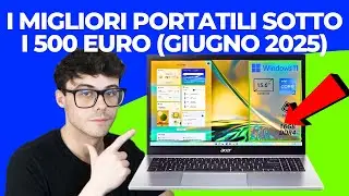 PC PORTATILI SOTTO I 500 EURO - PC PORTATILE ECONOMICO QUALE SCEGLIERE (2025)