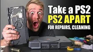 Take a PS2 Apart for Repairs, Cleaning
