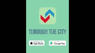Through The City Mobile App game promo video