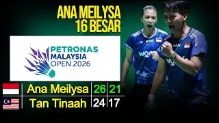 Ana/Meilysa vs Tan/Tinaah (Mas) 16 Besar Malaysia Open 2026 | Live Badminton Reaction + Score