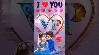 V+P💕Name Couple Video💗|| Art Name Video Status 💞|| #trendingshorts #drawing #design #coupleshorts HD