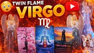 VIRGO TWIN FLAME LOVE READING: WHAT'S REALLY GOING ON!?