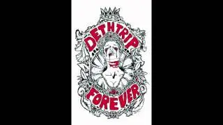 Dethtrip Forever - Let Me In