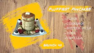 Brunch 411 Ep 1 Fluffiest Pancakes Ever !!!(Full Recipe in Description)