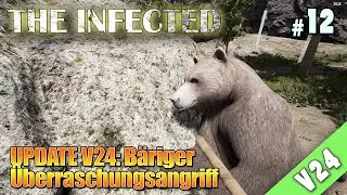 The Infected UPDATE V24: B&auml;riger &Uuml;berraschungsangriff im Wald (012) #theinfected #survival