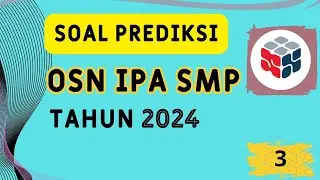 SOAL PREDIKSI OSN IPA SMP TAHUN 2024 (3)