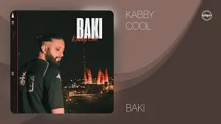 Kabby Cool &mdash; Bakı (Rəsmi Audio)