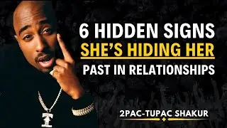 6 signs she has slept with a lot of men without her opening up to you || 2Pac Reveals Truths