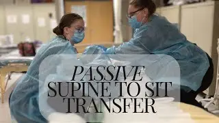 Physical Therapy Bed Mobility - Passive Supine to Sit Transfer
