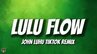 johnluhu - lulu flow (Audio) [WHIM WHAMIEE Remix by @johnluhu]