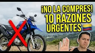 7 Razones para NO comprar la XTZ150