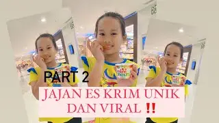 PART 2 - ADEL JAJAN ES KRIM UNIK DAN VIRAL ‼️ #viral #trending #minimelt #eskrimviral #youtuber