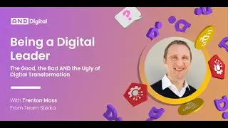 Being a Digital Leader | Ep 5 Trenton Moss | The intersection of empathy and technology
