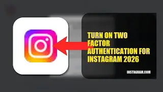 How To Turn On Two Factor Authentication For Instagram 2026 (QUICK FIX)