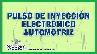 PULSO DE INYECCIÓN Electrónico Automotriz
