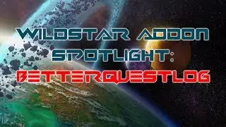 WildStar Addon Spotlight: BetterQuestLog