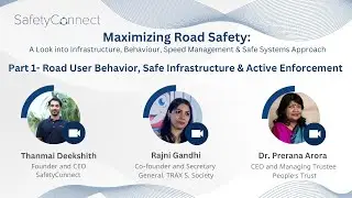 Webinar Part 1| Road User Behavior, Safe Infrastructure & Active Enforcement