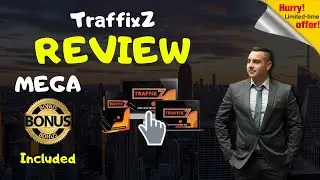 TraffixZ Review And Walktrough 🛑 STOP 🛑 DON'T BUY TRAFFIXZ WITHOUT MY 🔥 EXCLUSIVE 🔥 BONUSES!!