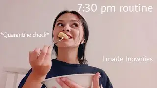 my 7:30 pm quarantine routine