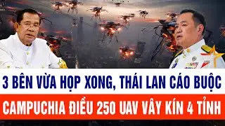Thế giới hôm nay 30/12: 3 bên vừa họp xong, Thái Lan cáo buộc Campuchia điều 250 UAV vây kín 4 tỉnh