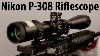 Nikon P-308 Riflescope - OpticsPlanet.com Product in Focus