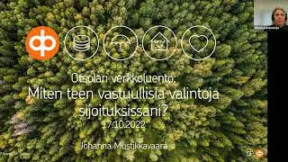 Verkkoluento: Miten teen vastuullisia valintoja sijoituksissani/Johanna Mustikkavaara
