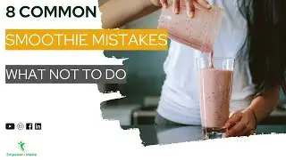 8 Common Smoothie Mistakes | Vegan on a Budget
