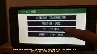 How to Permanently Unlock Toyota Radios  Remove Reset Passwords Easily