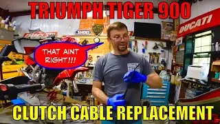 TRIUMPH TIGER 900 Clutch Cable Replacement!!!