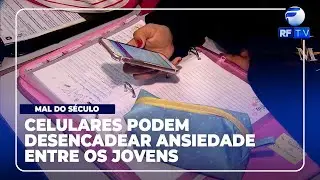 RF Com Voc&ecirc; - Uso excessivo de celulares pode desencadear ansiedade entre os jovens