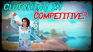 Clutching in competitive? | Classic+competitive montage | Low End Device Competitive Player | DeBrA