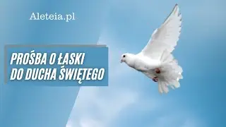 Modlitwa do Ducha Świętego o potrzebne łaski