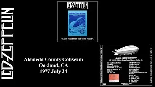 Led Zeppelin - 1977 July 24 - Oakland-Alameda County Coliseum - Oakland, CA (Aud)