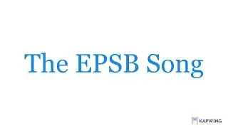 The Edmonton Public Schools Song (The EPSB Song)
