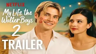 Walter Boys Season 2 Trailer | Family, Love & Heartbreak on Netflix