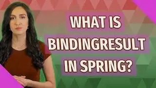 What is BindingResult in spring?