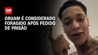 Oruam é considerado foragido após pedido de prisão pela Justiça do RJ | CNN NOVO DIA