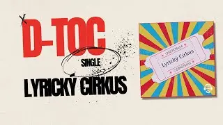 D-Toc - Lyrick&yacute; cirkus (feat. LB) (Official Music Video)
