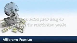 Make Money with Affiliate Marketing using the Affilorama Premium Edition