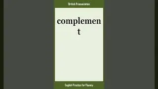 complement, How to Say or Pronounce COMPLEMENT in American, British English, Pronunciation