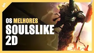 Os Souls like 2D que voc&ecirc; precisa jogar | Melhores jogos tipo Dark Souls